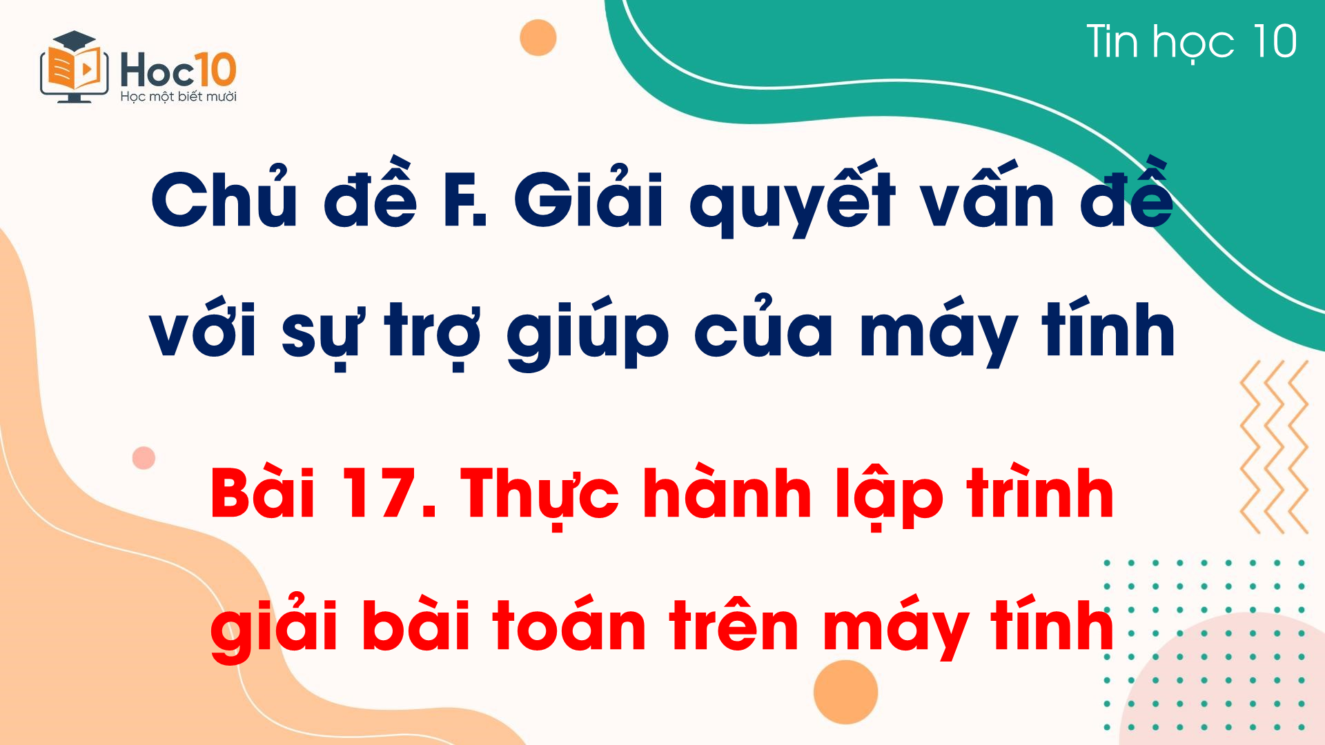 Bài 17 Thực hành lập trình giải bài toán trên máy tính